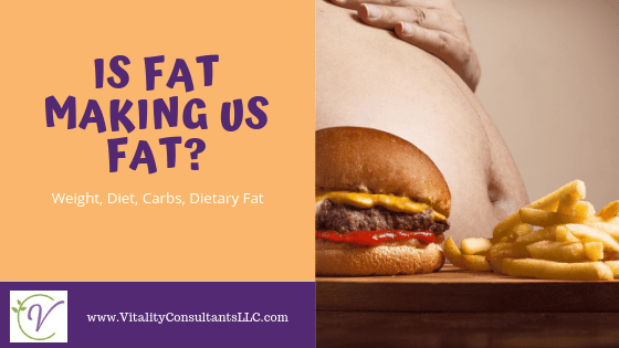 Is Fat Making Us Fat?
