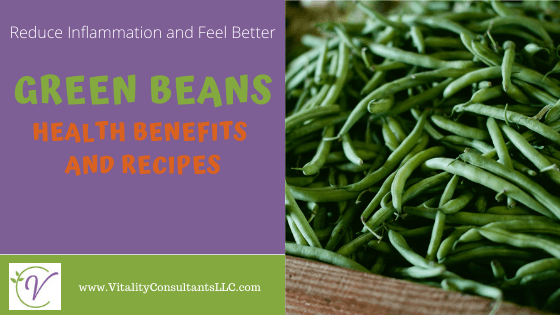 Green Beans: Health Benefits and Recipes