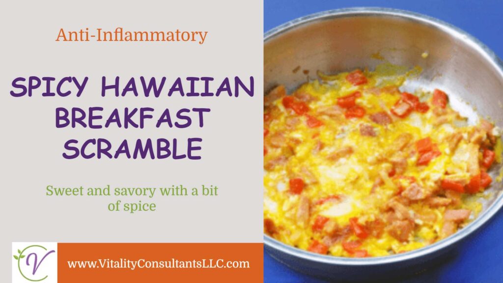 Spicy Hawaiian Breakfast Scramble